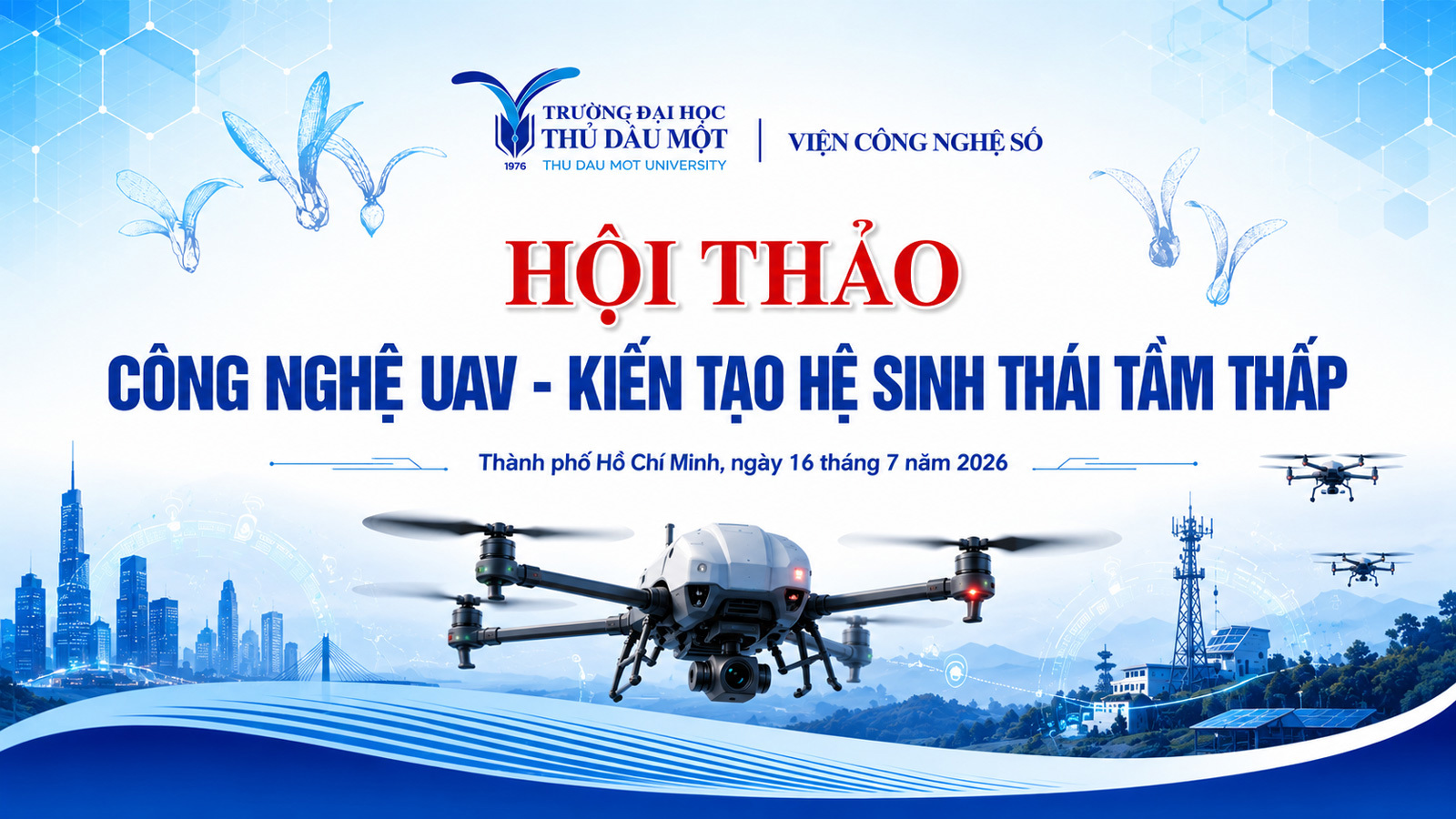 HỘI THẢO CHUYÊN ĐỀ: "CÔNG NGHỆ UAV – KIẾN TẠO HỆ SINH THÁI TẦM THẤP"